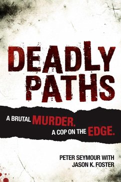 Deadly Paths (eBook, ePUB) - Seymour, Peter; Foster, Jason K.