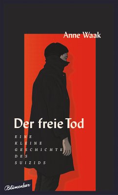 Der freie Tod (eBook, ePUB) - Waak, Anne