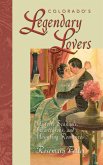 Colorado's Legendary Lovers (eBook, PDF)