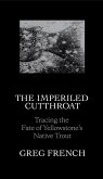 The Imperiled Cutthroat (eBook, ePUB)
