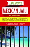 Experience Mexican Jail! (eBook, ePUB)