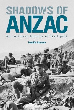 Shadows of ANZAC (eBook, ePUB) - Cameron, David W.