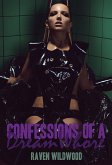 Confessions of a Dream Whore (eBook, ePUB)