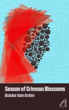 Season of Crimson Blossoms (eBook, ePUB) - Ibrahim, Abubakar Adam