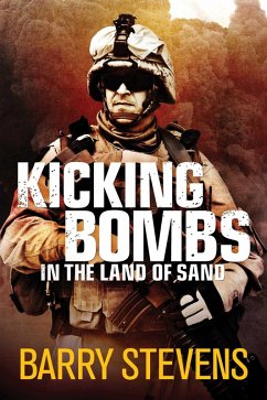 Kicking Bombs in the Land of Sand (eBook, ePUB) - Stevens, Barry