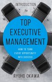 Introduction to Top Executive Management (eBook, ePUB) Introduction to Top Executive Management (eBook, ePUB)