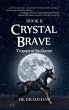 Crystal Brave (eBook, ePUB) - Bild 1
