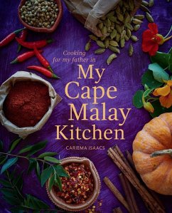 Cooking for my father in My Cape Malay Kitchen (eBook, PDF) - Isaacs, Cariema