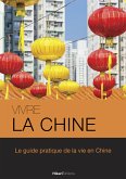 Vivre la Chine (eBook, ePUB)