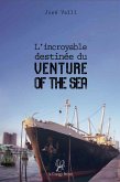 L'incroyable destinée du « Venture of the Sea » (eBook, ePUB)