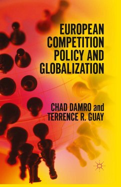 European Competition Policy and Globalization (eBook, PDF) - Damro, Chad; Guay, Terrence