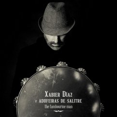 The Tambourine Man - Díaz,Xabier & Adufeiras De Salitre