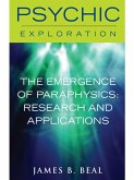 Emergence of Paraphysics: Research and Applications (eBook, ePUB)