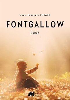 Fontgallow (eBook, ePUB) - Dusart, Jean-François