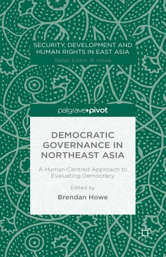 Democratic Governance in Northeast Asia: A Human-Centered Approach to Evaluating Democracy (eBook, PDF)