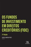 Os Fundos de Investimento em Direitos Creditórios (FIDC) (eBook, ePUB)