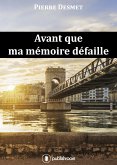 Avant que ma mémoire défaille (eBook, ePUB)