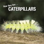 How they live... Caterpillars (eBook, ePUB)