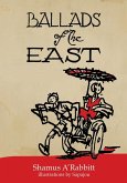 Ballads of the East (eBook, ePUB)