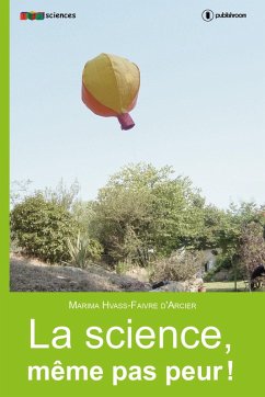 La science, même pas peur (eBook, ePUB) - Hvass-Faivre d'Arcier, Marima
