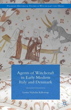 Agents of Witchcraft in Early Modern Italy and Denmark (eBook, PDF)