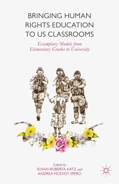 Bringing Human Rights Education to US Classrooms (eBook, PDF) - Katz, Susan Roberta; McEvoy Spero, A.