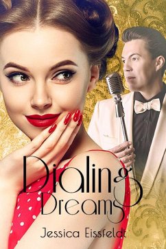 Cover Dialing Dreams: a sweet historical romance (Sweethearts & Jazz Nights, #1) (eBook, ePUB)