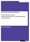 Entbürokratisierung der Pflegedokumentation. Gesundheitspolitik in Deutschland (eBook, PDF)