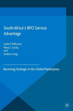 South Africa’s BPO Service Advantage (eBook, PDF) - Willcocks, Leslie P.; Lacity, Mary C.; Craig, A.