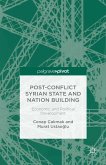 Post-Conflict Syrian State and Nation Building (eBook, PDF)
