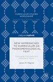 New Approaches to Curriculum as Phenomenological Text (eBook, PDF)
