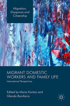 Migrant Domestic Workers and Family Life (eBook, PDF)