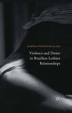 Violence and Desire in Brazilian Lesbian Relationships (eBook, PDF)
