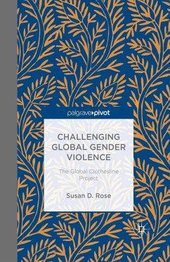 Challenging Global Gender Violence: The Global Clothesline Project (eBook, PDF) Cover Challenging Global Gender Violence: The Global Clothesline Project (eBook, PDF)