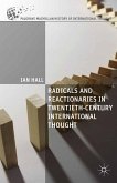 Radicals and Reactionaries in Twentieth-Century International Thought (eBook, PDF)