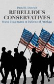 Rebellious Conservatives (eBook, PDF)