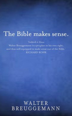 The Bible Makes Sense - Brueggemann, Walter