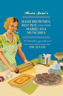 Mary Jane's Hash Brownies, Hot Pot, and Other Marijuana Munchies - Hash