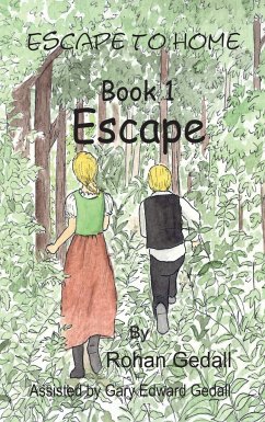 Escape to home book 1 - Gedall, Gary Edward; Gedall, Rohan