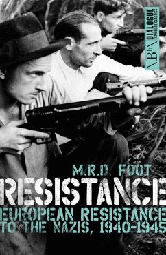 Resistance: European Resistance to the Nazis, 1940-1945 - Foot, M. R. D.