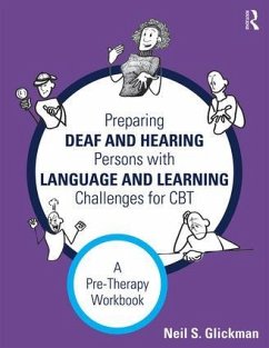 Preparing Deaf and Hearing Persons with Language and Learning Challenges for CBT - Glickman, Neil S.