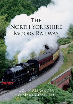 The North Yorkshire Moors Railway - Alexander, Colin; Cessford, Mark