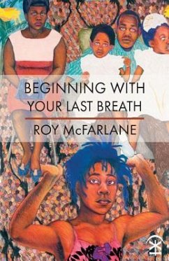 Beginning With Your Last Breath - McFarlane, Roy