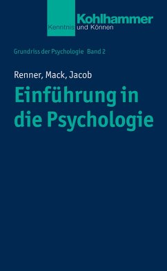 Einführung in die Psychologie - Renner, Karl-Heinz;Mack, Wolfgang;Jacob, Nora-Corina