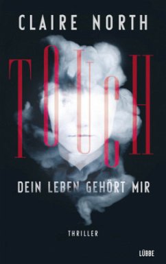 Touch - Dein Leben gehört mir - North, Claire