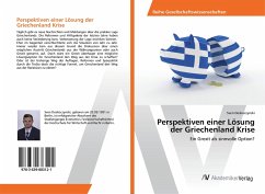 Perspektiven einer Lösung der Griechenland Krise - Doskoczynski, Sven