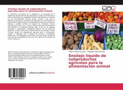 Ensilaje líquido de subproductos agrícolas para la alimentación animal - Caicedo, Willan Orlando;Valle Ramírez, Segundo