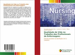 Qualidade de Vida no Trabalho dos Profissionais de Enfermagem: - Gonçalves Dias, Ernandes;Sandre, Lucimara A.;Cerqueira, Milene Nunes