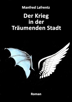 Der Krieg in der Träumenden Stadt (eBook, ePUB) - Lafrentz, Manfred