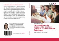 Desarrollo de la producción oral del inglés a través modelo Speaking